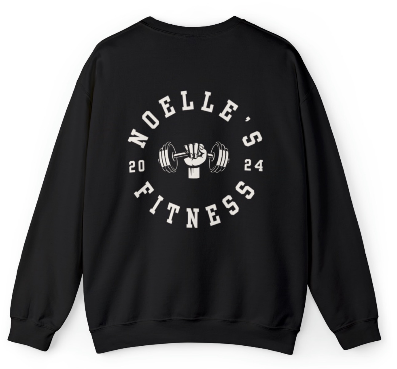 Black crewneck sweatshirt with a Noelle's Fitness 2024 fist-and-barbell graphic on the back